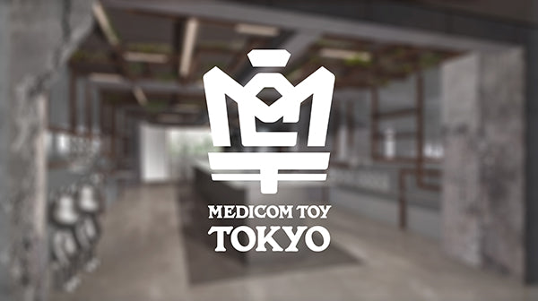 MEDICOM TOY TOKYO オープンのお知らせ