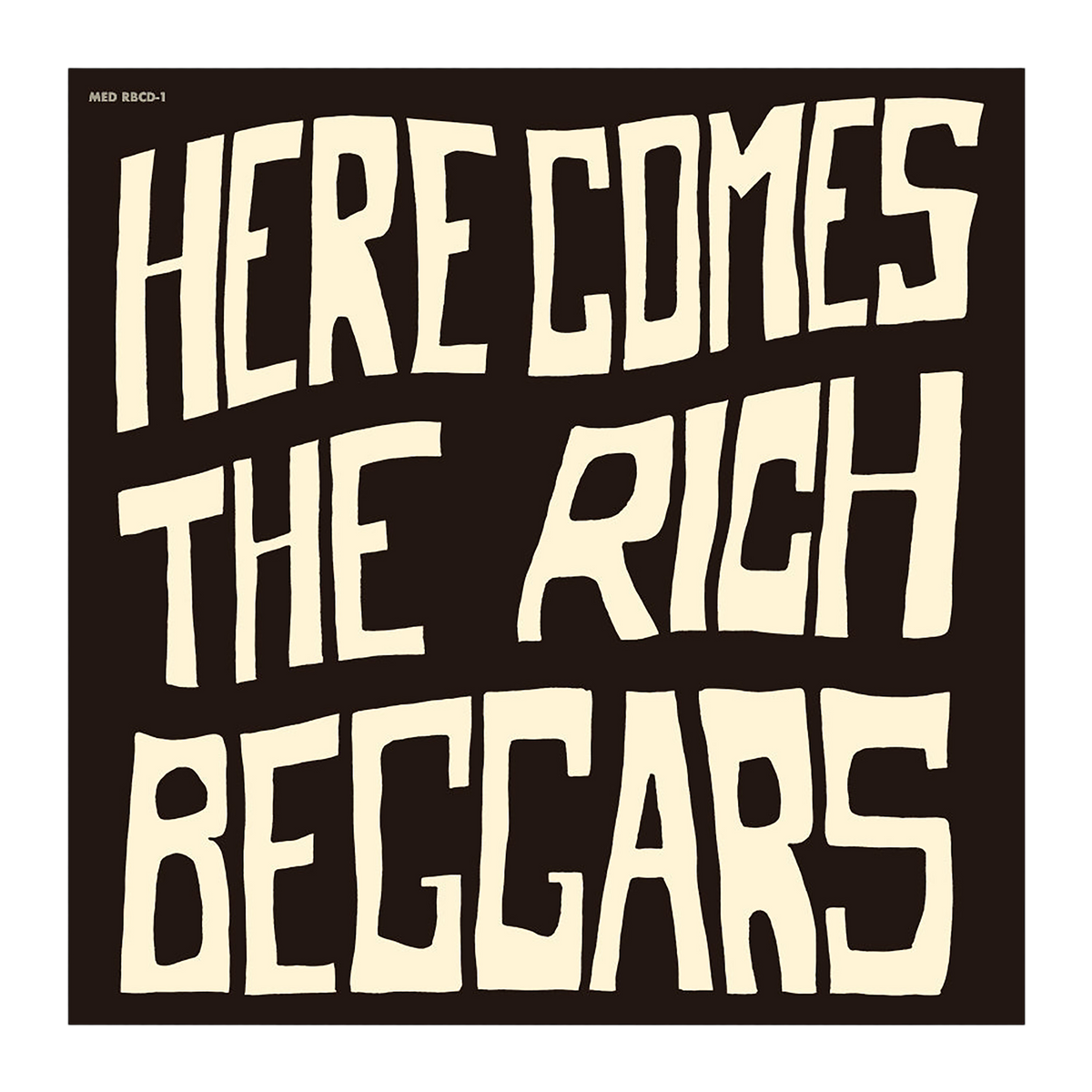 THE RICH BEGGARS “HERE COMES THE RICH BEGGARS” CD(Purchase bonus special tin badge)