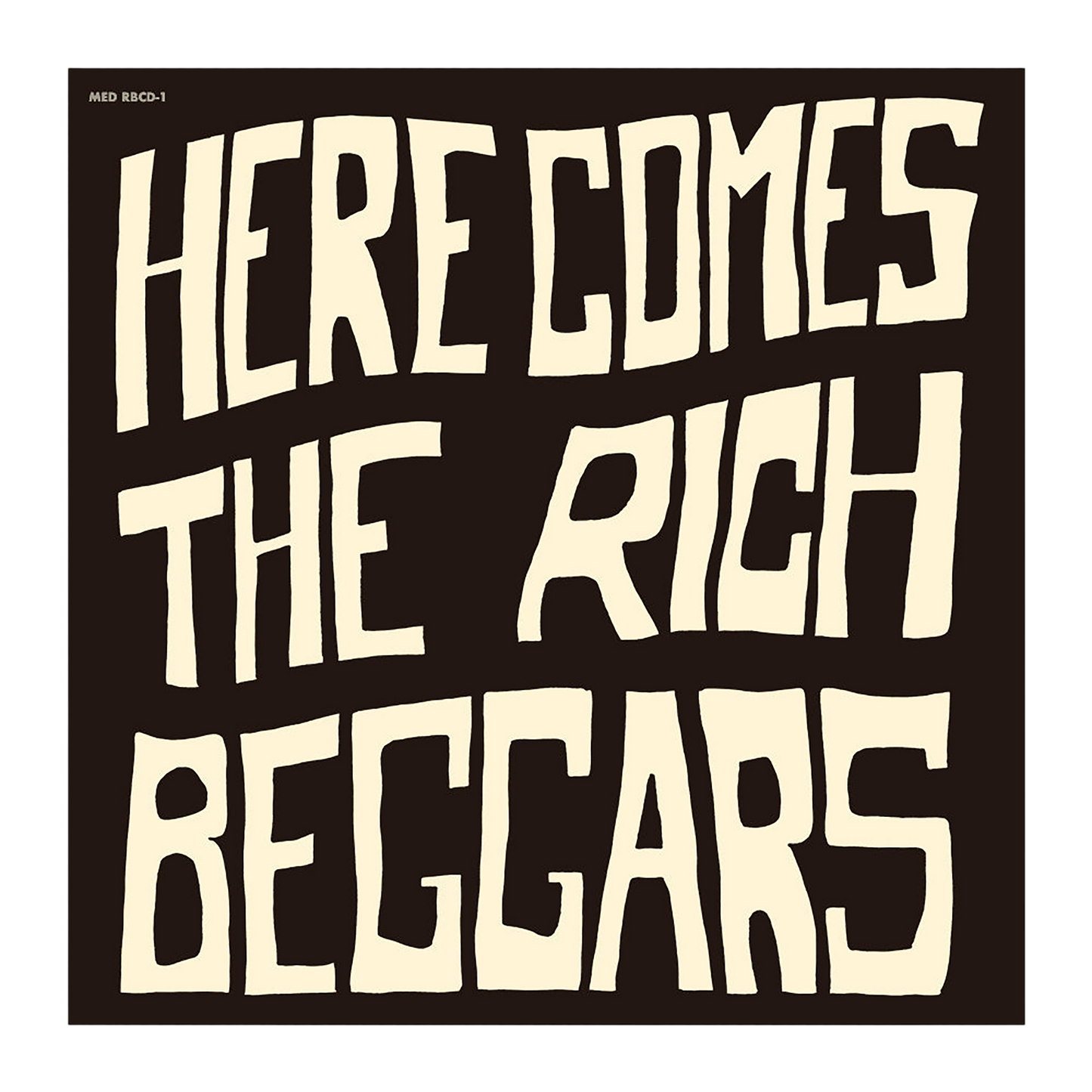 THE RICH BEGGARS “HERE COMES THE RICH BEGGARS” CD(Purchase bonus special tin badge)